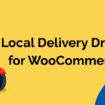Local Delivery Drivers for WooCommerce Premium (+ Addons)