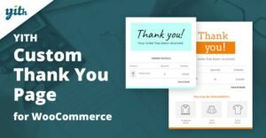 YITH Custom Thank You Page for WooCommerce YITH Custom Thank You Page for WooCommerce